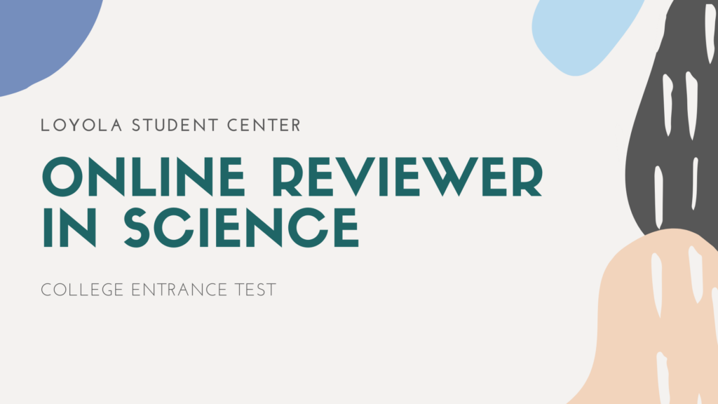 Loyola Student Center Free Online College Entrance Test Reviewer